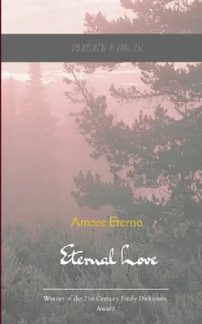Amore Eterno-"Eternal Love" For the one who keeps me breathing by Abhishek Panwar