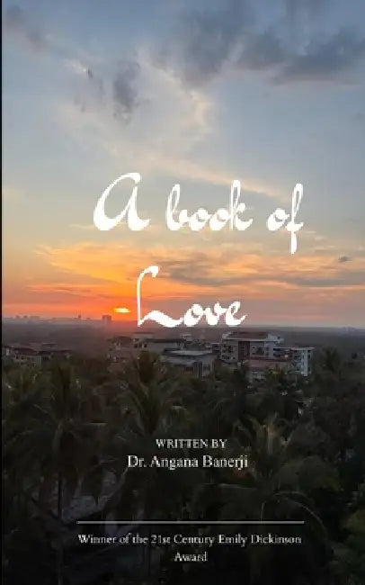 A Book of Love by Dr Angana Banerji