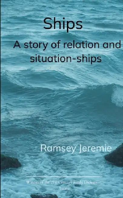 Ships A story of situation and relation...ships by Ramsey Jeremie