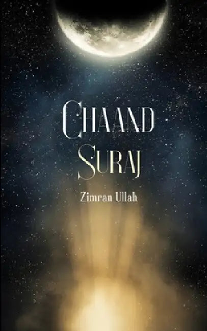 Chaand Suraj Ishq likha, Dard samjha by Zimran Ullah