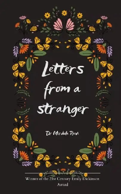 Letters from a stranger by Dr Mirdula Ravi