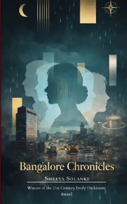 Bangalore Chronicles Seeing my city through a different lense by Shreya Pradip Solanke