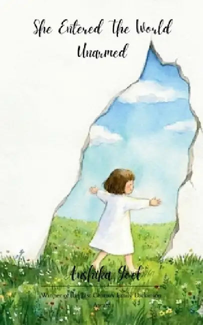 she entered the world unarmed by Anshika Goel