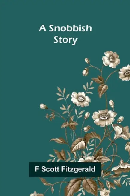A Snobbish Story by F. Scott Fitzgerald