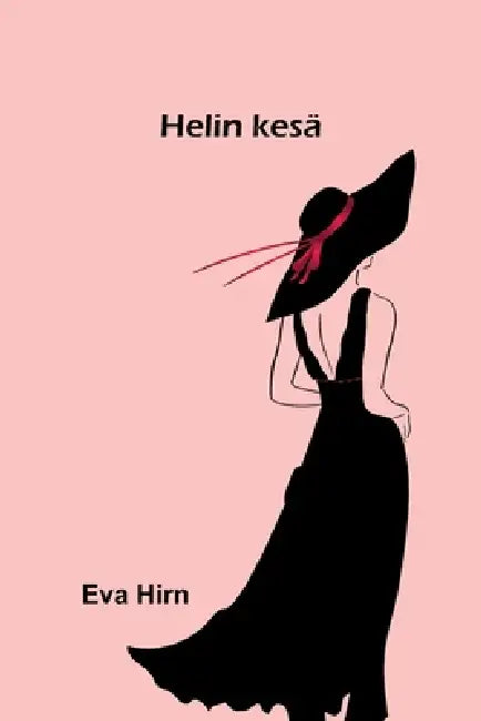 Helin kesä by Eva Hirn