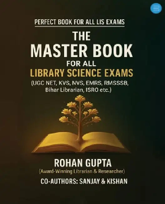 The Master Book for All Library Science Exams by Rohan Gupta, Sanjay &. Kishan 
