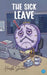 The Sick Leave by Hardik Sharma