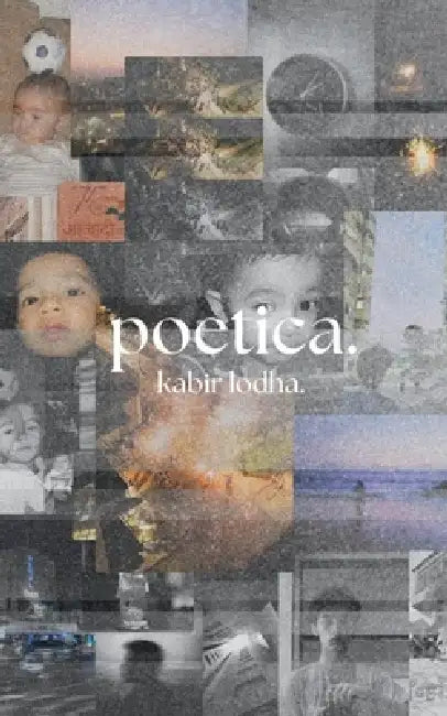poetica. a journey. by Kabir Lodha