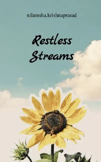 Restless Streams by Nilamsha Krishnaprasad