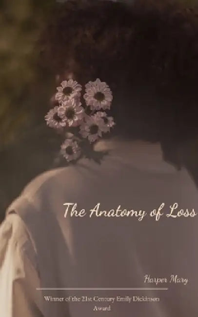 The Anatomy of Loss by Harper Mary