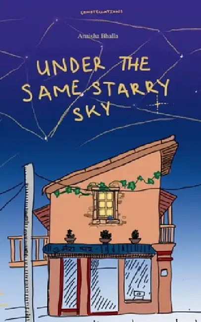 Under The Same Starry Sky by Anaisha Bhalla