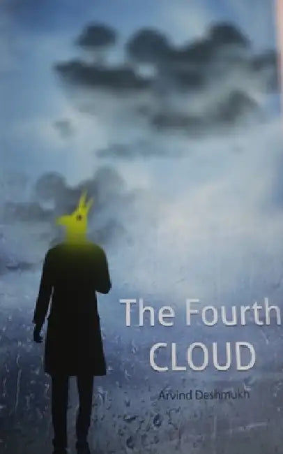 The Fourth Cloud by Arvind Deshmukh