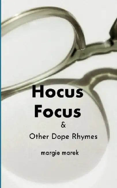Hocus Focus by Margie Marek