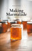Making Marmalade by Madden Wishard