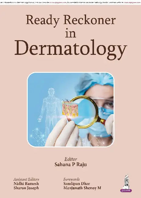 Ready Reckoner In Dermatology by Sahana P Raju
