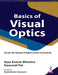 Basics Of Visual Optics by Ajay Kumar Bhootra