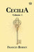 Cecilia: Volume 1 by Frances Burney