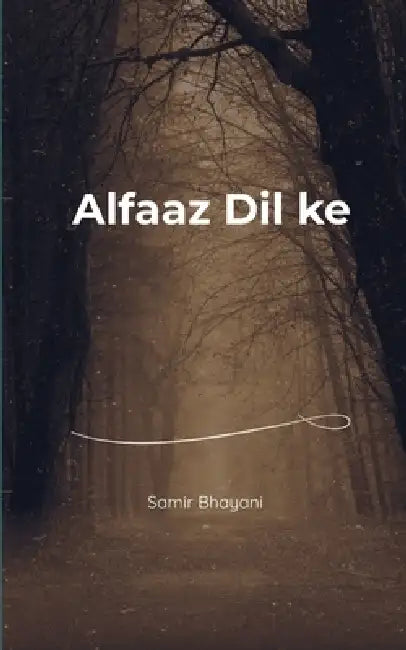 Alfaaz Dil Ke Ek Dil, Hazaar Ehsaas by Samir Bhayani