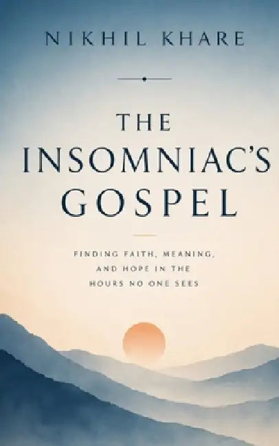 The Insomniac Gospel by Nikhil Khare