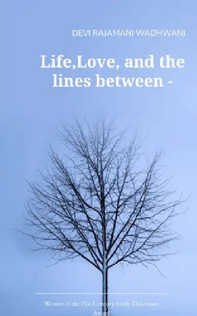 Life, Love, and the lines between - by Devi Rajamani Wadhwani