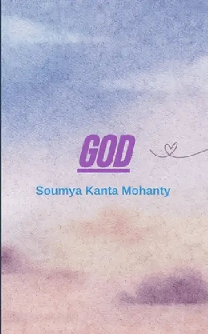 God by Soumya Kanta Mohanty