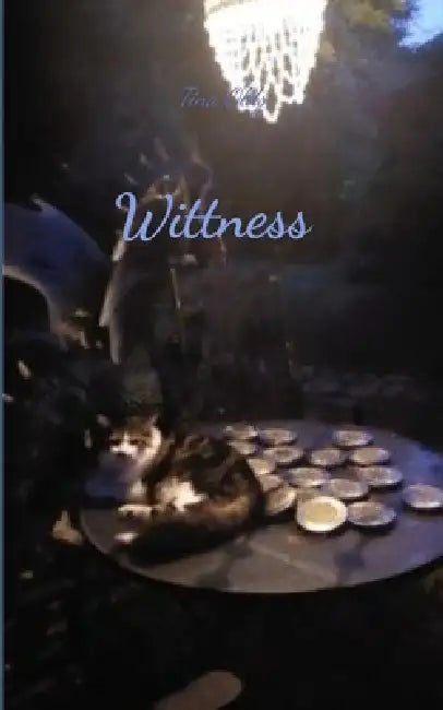Wittness My Musings and Tourtured observations by Tina Olds