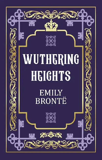 Wuthering Heights  by Emily Brontë
