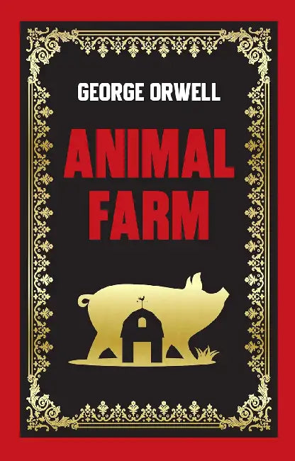 Animal Farm by George Orwell