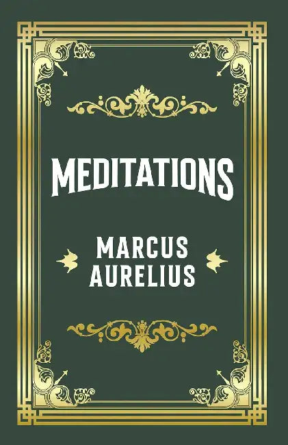 Meditations by Marcus Aurelius