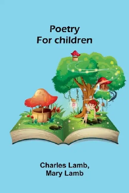 Poetry for children by Charles Lamb and Mary Lamb