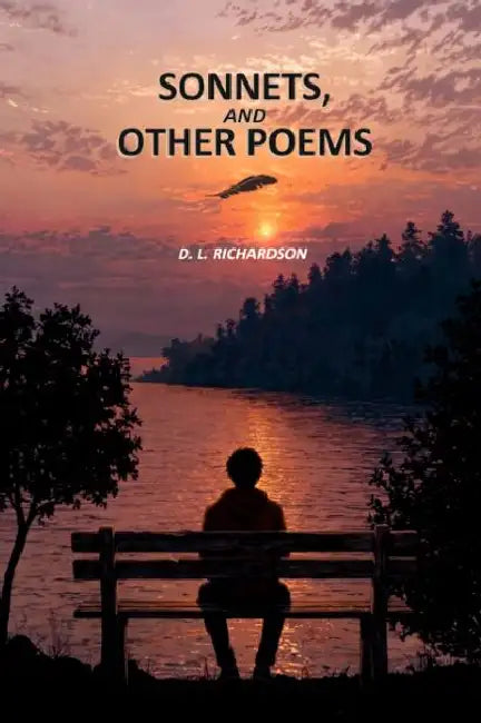 Sonnets And Other Poems by D. L. Richardson