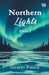 Northern Lights: Volume 5 by Gilbert Parker