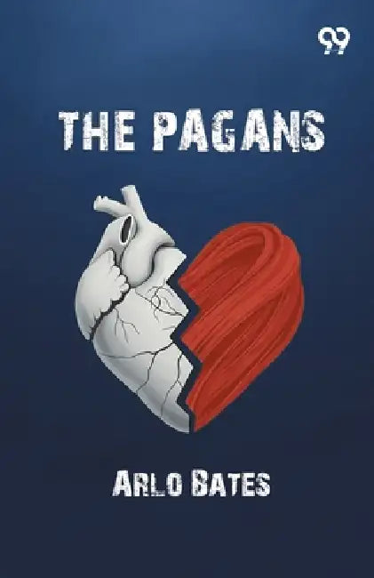 The Pagans by Arlo Bates