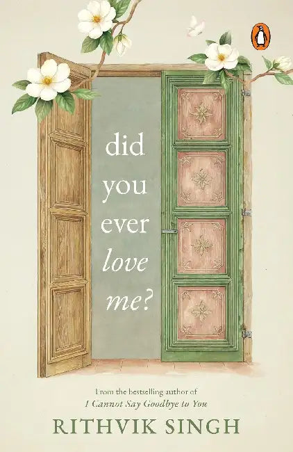 Did You Ever Love Me? by Rithvik Singh