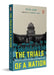 The Trials Of A Nation: How Crisis, Conflict And Courts Shaped Modern India by Jain, Priya