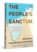 The People's Sanctum: The 100-Year Struggle to Democratize Temples In India by Shunmugasundaram, Manuraj