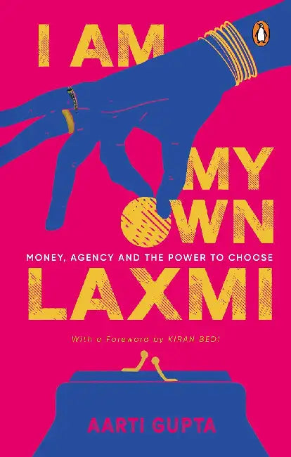 I Am My Own Laxmi by Gupta, Aarti