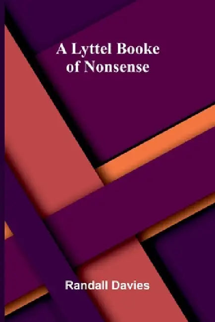 A lyttel booke of nonsense by Randall Davies