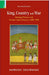 King, Country and War by Anirudh Deshpande