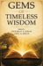 Gems Of Timeless Wisdom by Shaukat A. Khan, Adil A. Khan
