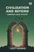 Civilization And Beyond: Learning From History by Scott Nearing