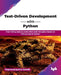 Test-Driven Development with Python: From failing tests to production code through a hands-on TDD journey in Python (English Edition) by Yagnanarayana Dande