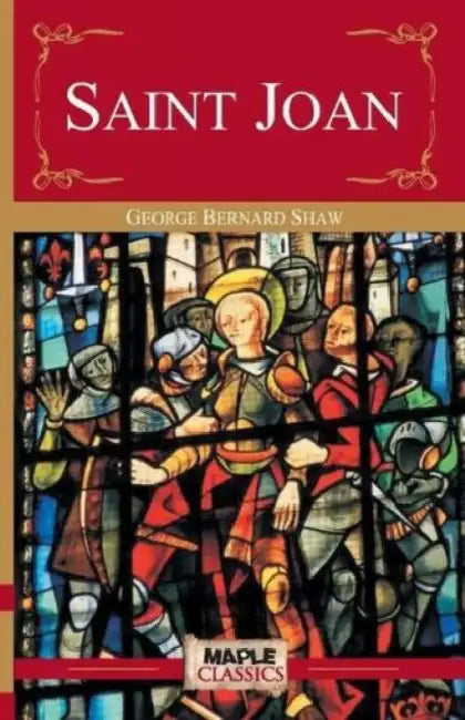 Saint Joan by G. B. Shaw