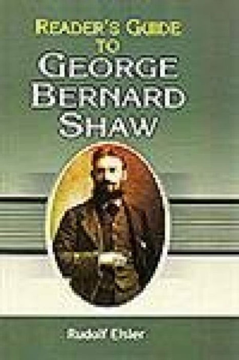 Reader's Guide to George Bernard Shaw by Eisler