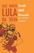 Truth will Prevail: Why I Have Been Condemned by Luiz Inacio