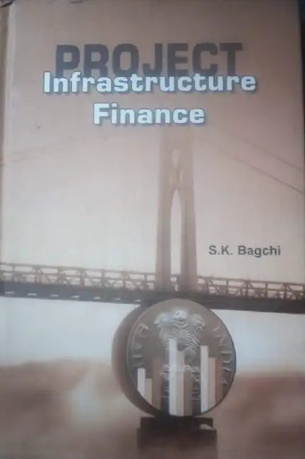 Project Infrastructure Finance by SKBAGCHI