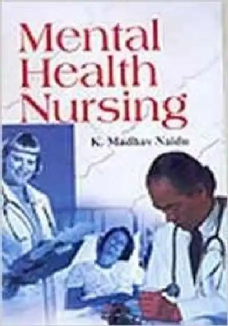 Mental Health Nursing (Pb) by K. Madhav Naidu