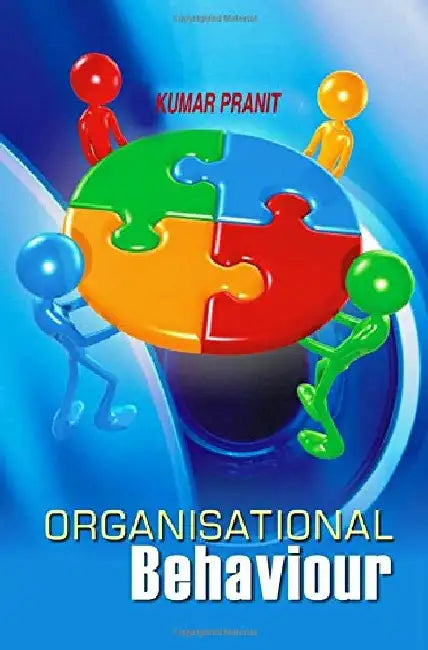 Organisational Behaviour by Kumar Paranit