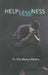 Helplessness by Dr. Shiv Mohan Mishra