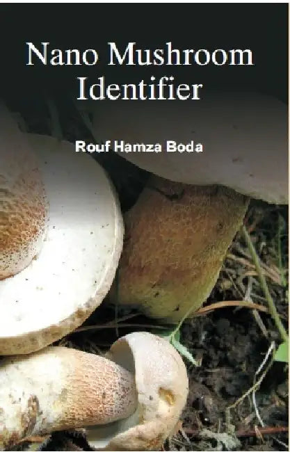 Nano Mushroom Identifier by Rouf Hamza Boda